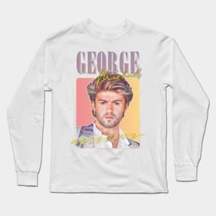 George Michael -- 80s Styled Aesthetic Design Long Sleeve T-Shirt